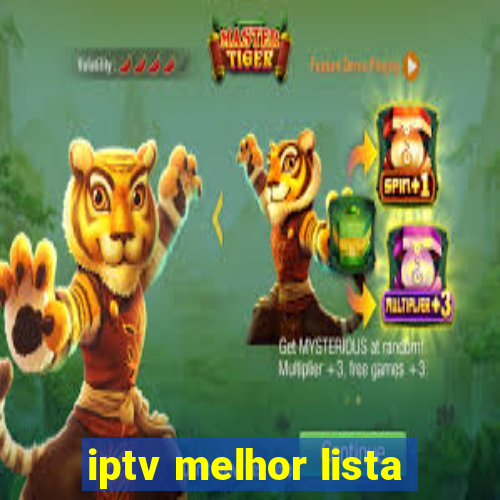 iptv melhor lista